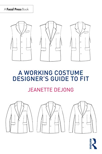 A Working Costume Designer's Guide to Fit