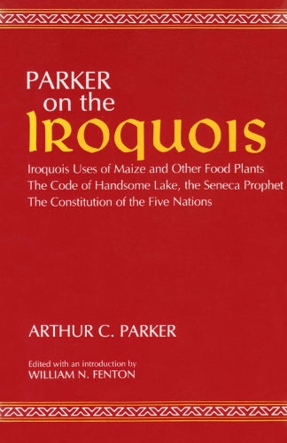 On the Iroquois  with Code of Handsome Lake and Seneca Prophet and Constitution of the Five Nations