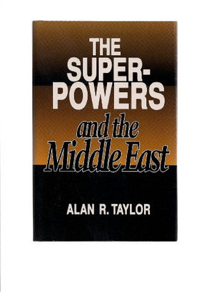 The Superpowers and the Middle East