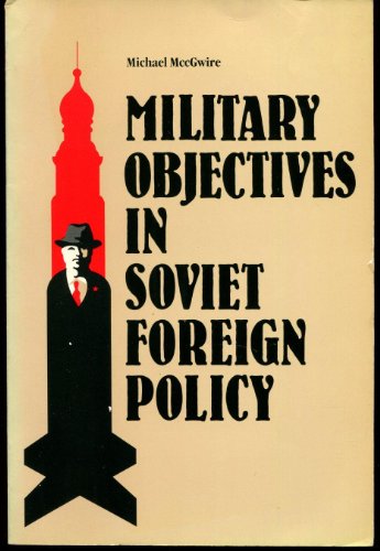 Military Objectives in Soviet Foreign Policy
