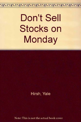 Don't Sell Stocks on Monday
