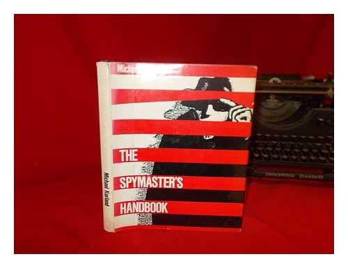 The Spymaster's Handbook