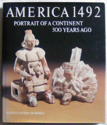 America 1492: Portrait of a Continent Five Hundred Years Ago