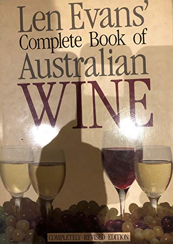 Len Evans' Complete Book of Australian Wine