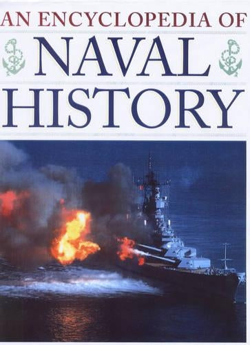 An Encyclopedia of Naval History