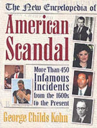 The New Encyclopedia of American Scandal