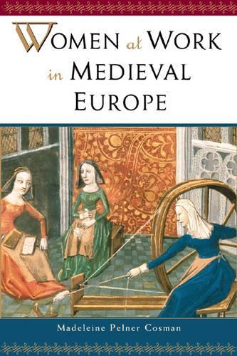 Women at Work in Medieval Europe