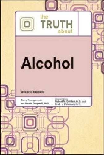 The Truth About Alcohol