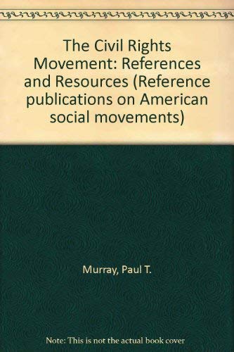 The Civil Rights Movement: References and Resources