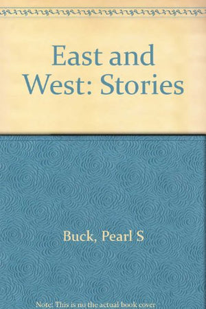 East and West: Stories