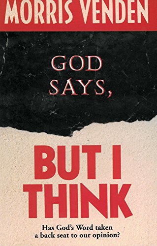 God Says, But I Think
