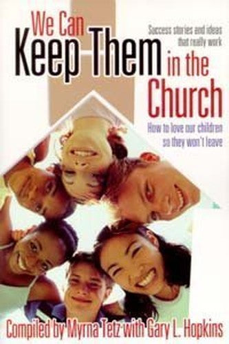 We Can Keep Them in the Church