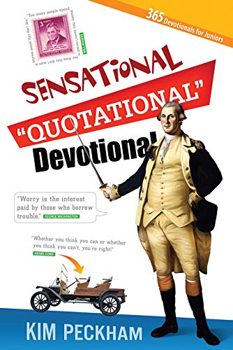 The Sensational quotational Devotional Youthful Devotionals Found in Famous Funny and Inspiring Quotes