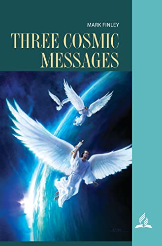 Three Cosmic Messages (2Q 2023 Bible Bookshelf)