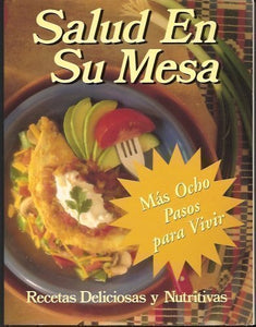 Salud En Su Mesa: Recetas Deliciosas y Nutritivas 