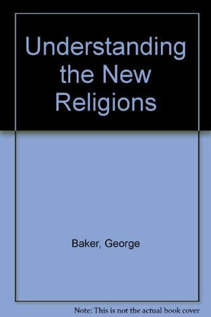 Understanding the New Religions