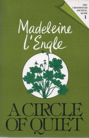 A Circle of Quiet