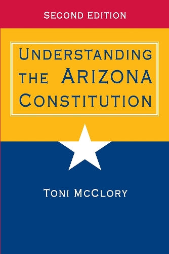 Understanding the Arizona Constitution