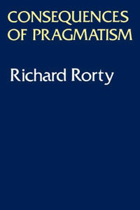 Consequences of Pragmatism