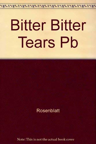 Bitter Bitter Tears Pb