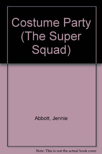 Super Squad: Costume Party