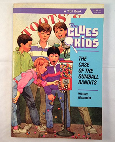 The Case of the Gumball Bandits