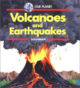 Volcanoes and Earthquakes 