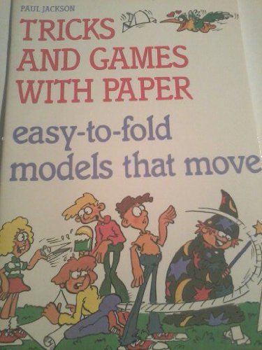 Tricks and Games with Paper