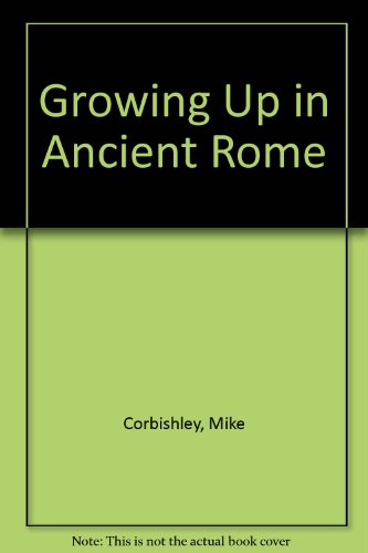 Growing Up in Ancient Rome