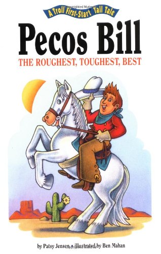 Pecos Bill Roughest Toughest Best - Pbk