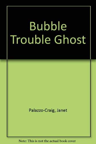 Bubble Trouble Ghost