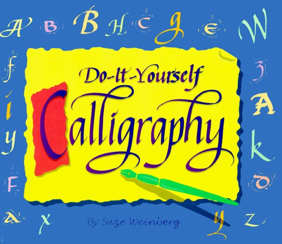 Do-It-Yourself Calligraphy
