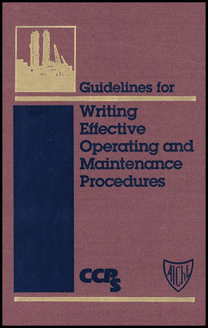 Guidelines for Writing Effective Operating and Maintenance Procedures