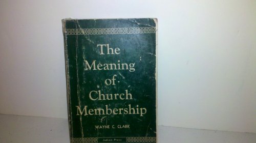 Meaning of Church Membership, the