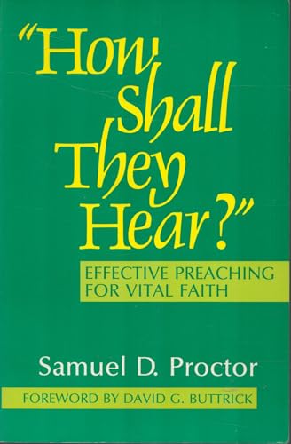 How Shall They Hear?