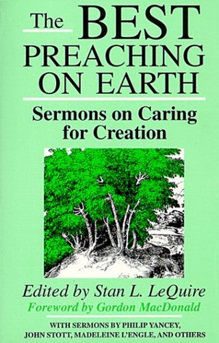 The Best Preaching on Earth
