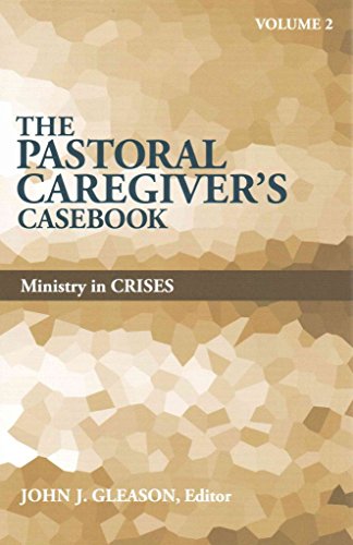 The Pastoral Caregiver's Casebook, Volume 2