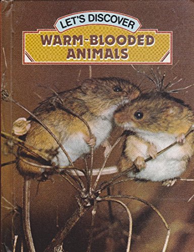 Warm-Blooded Animals (Let's Discover)