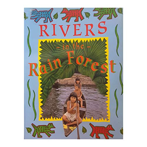 Rivers in the Rain Forest