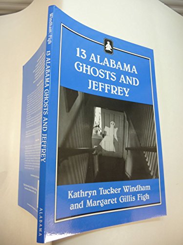 13 Alabama Ghosts and Jeffrey