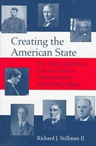 Creating the American State