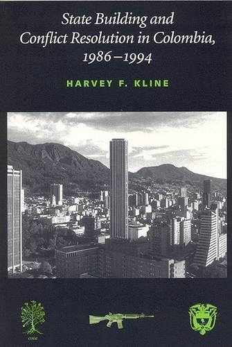 State Building and Conflict Resolution in Colombia, 1986-94