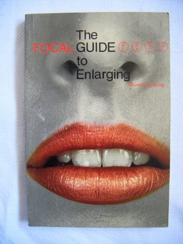 The Focalguide to Enlarging