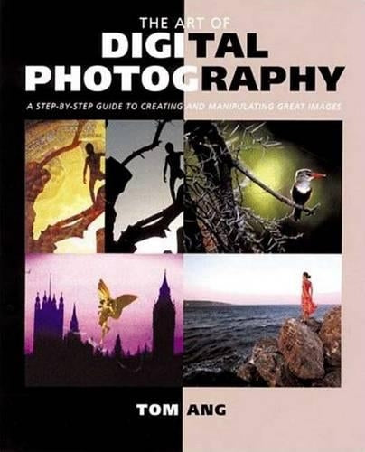 The Art of Digital Photography
