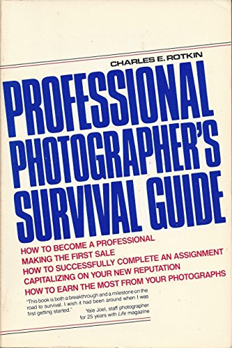 Professional Photographer's Survival Guide