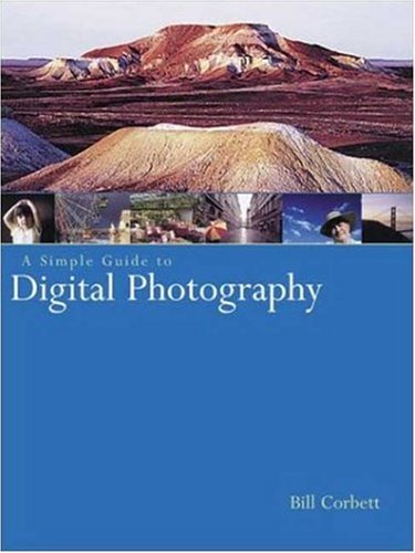 A Simple Guide to Digital Photography