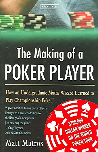 The Making Of A Poker Player