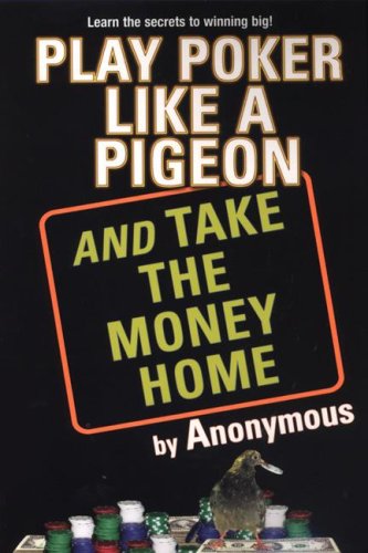 Play Poker Like A Pigeon