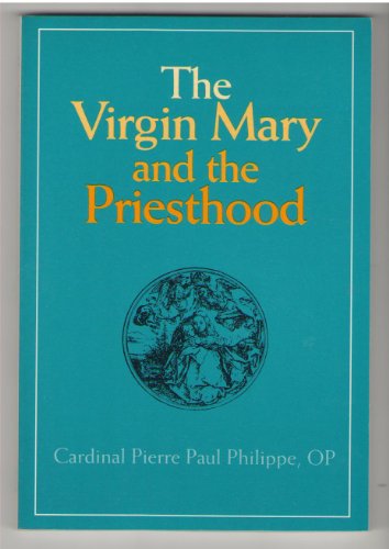 The Virgin Mary and the Priesthood