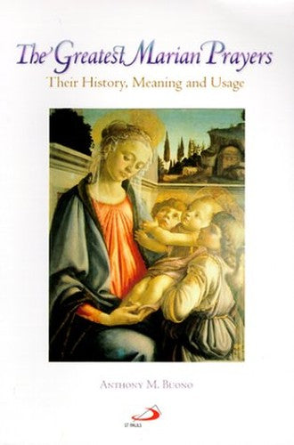 The Greatest Marian Prayers